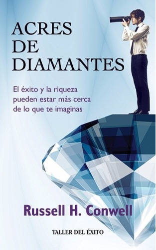 Acres De Diamantes - Russell H. Conwell
