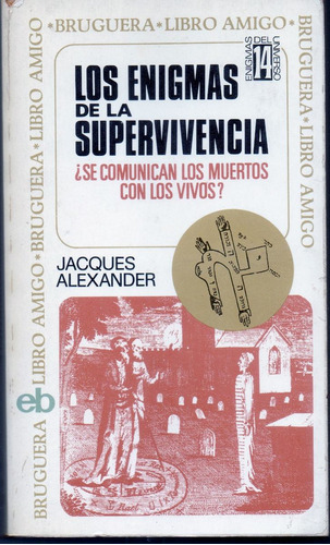 Los Enigmas De La Supervivencia Jacques Alexander Libro Usad