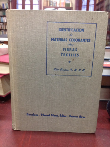 Identificación Y Materias Colorantes Sobre Fibras Textiles