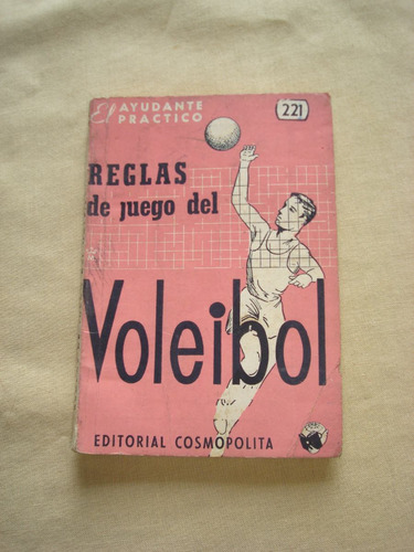 Reglas De Juego Del Voleibol. Editorial Cosmopolita. 1973