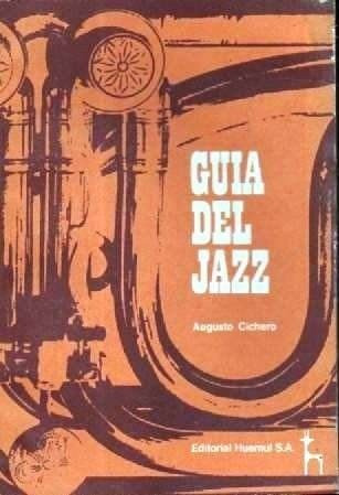 Guia Del Jazz Augusto Cichero -impecable! Caba/v.lopez/lanus