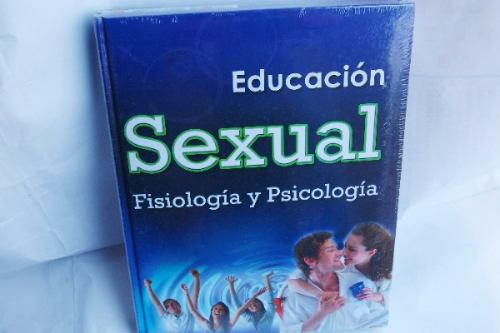 Educacion Sexual Fisiologia Y Psicologia En Dos Tomos