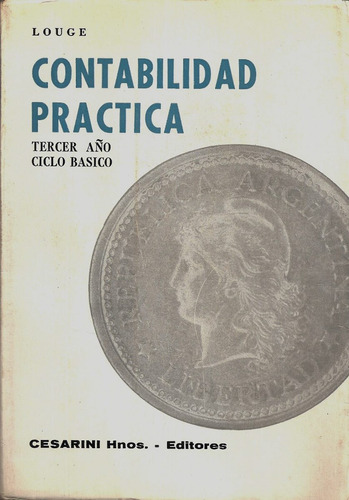 Contabilidad Práctica. 3° Año. Louge. Año 1972