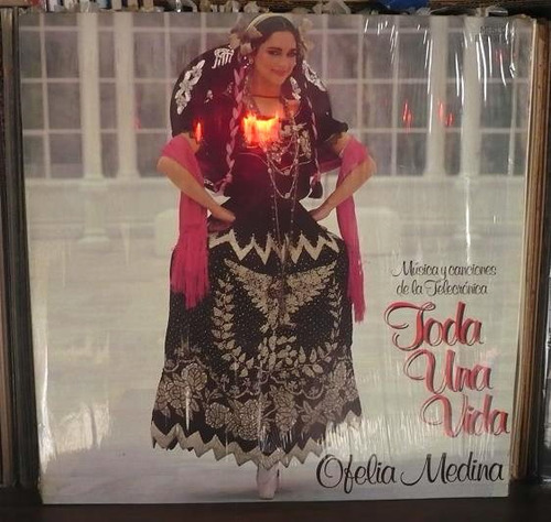 Toda Una Vida Ofelia Medina Lp Canciones De La Teleserie