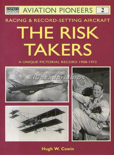 Osprey The Risk Takers Racing & Record-setting Aircraft A46