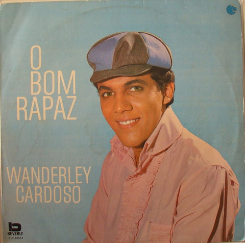 Lp Wanderley Cardoso - O Bom Rapaz - Beverly