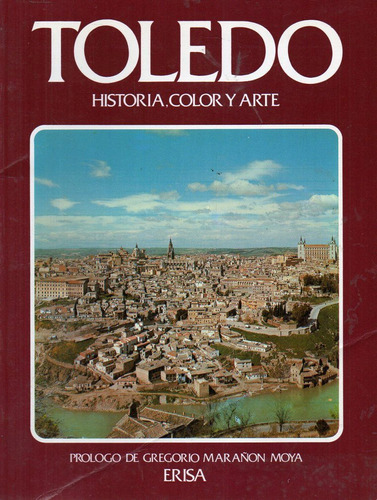 Toledo Historia Color Y Arte