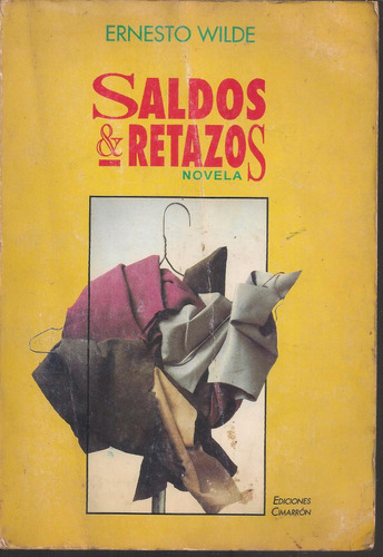 Saldos & Retazos - Ernesto Wilde