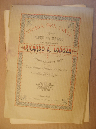 Teoria Del Canto Ricardo Lodoza Mexico 1a Ed 1896 Muy Raro