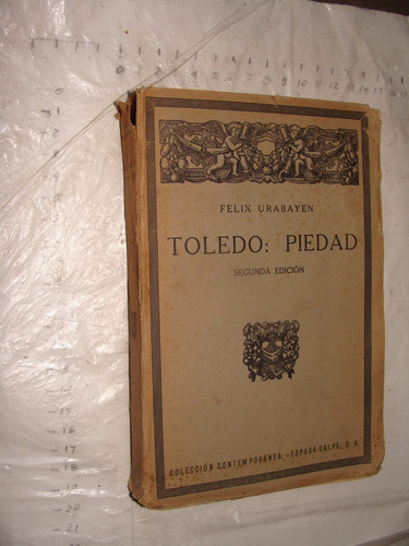 Libro Antiguo Año 1925 , Toledo Piedad , Felix Urabayen ,  3