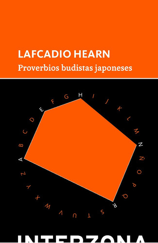 Proverbios Budistas Japoneses- Lafcadio Hearn - Ed Interzona