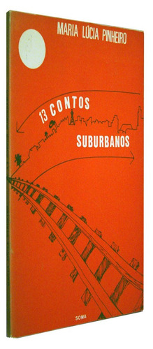 13 Contos Suburbanos Maria Lucia Pinheiro Livro (