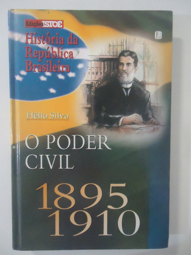 História Da República Brasileira #02 1895-1910 Edições Isto