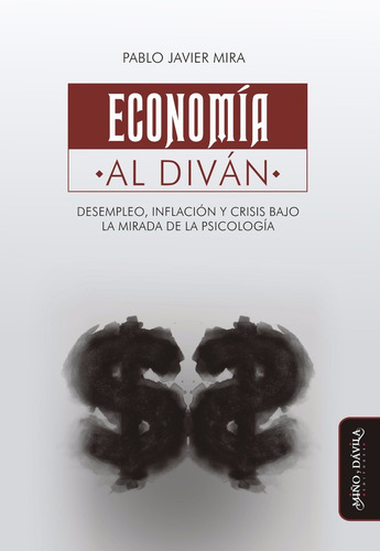 Imagen 1 de 3 de Economía Al Diván. Desempleo, Inflación Y Crisis...