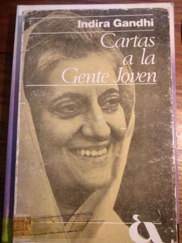 ** Indira Gandhi ** Cartas A La Gente Joven 