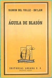 Ramon Del Valle Inclan - Aguila De Blason (c264)
