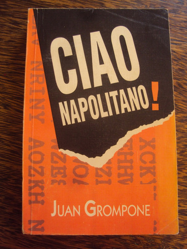 Ciao Napolitano Grompone Novela Espías Segunda Guerra Nazis