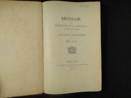 Mensaje Del Presidente De La República. 1878