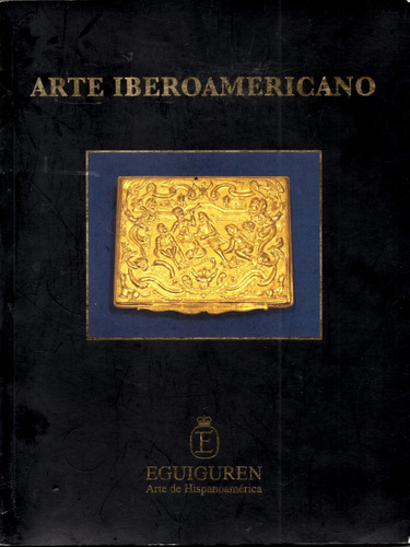 Arte Iberoamericano  Catalogo Bilingue