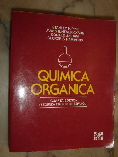 Quimica Orgánica, H. Pine (cuarta Edicion) Mc.graw-hill 1991