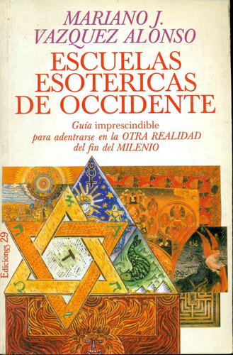 Vazquez Alonso : Escuelas Esotericas De Occidente Esoterismo