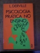 Psicologia Pratica No Ensino - L. Derville