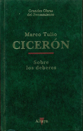 Marco Tulio Ciceron : Sobre Los Deberes