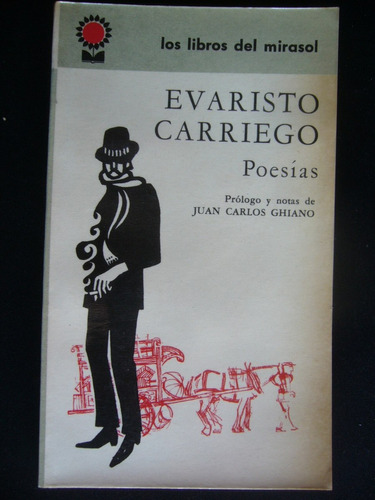 Evaristo Carriego Poesías / Selección Y Prólogo J. C. Ghiano