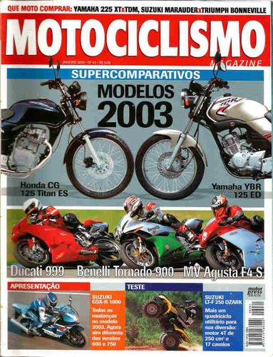 Motociclismo 61 * Cg 125 Titan Es * Ybr 125 Ed * Ducati 999