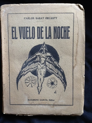 El Vuelo De La Noche - Carlos Sabat Ercasty - Firmado Dedica