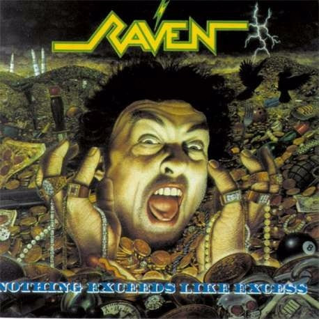 Raven - Nothing Exceeds Like Excess