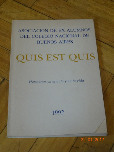 Quis Est Quis Asoc. Ex Alumnos Colegio Nacional Buenos Aires