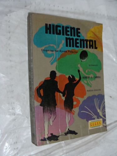 Libro Higiene Mental , Cecsa, Herbert A. Carroll , Año 1977