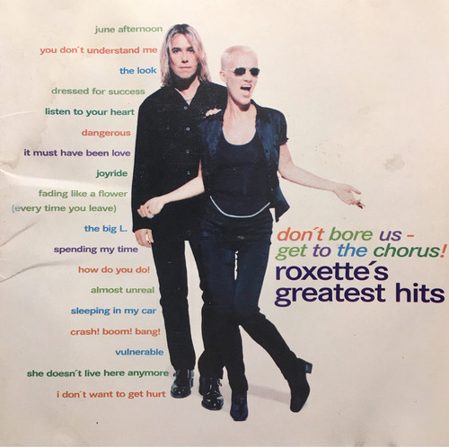 Cd Roxette Dont Bore Us Get To The Chorus