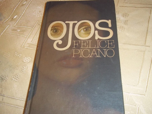 Ojos - Felice Picano
