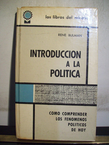 Adp Introduccion A La Politica Rene Bulman / 1960 Bs. As.