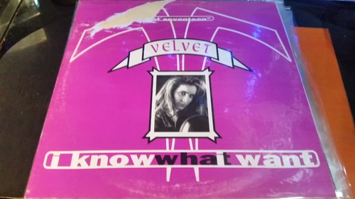 Velvet I Know What I Want Vinilo Maxi Spain 1994