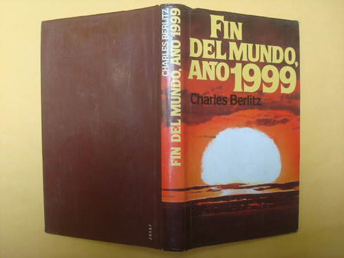 Charles Berlitz, Fin Del Mundo, Año 1999, Círculo De Lectore