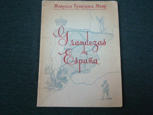 Marcelo Rodríguez Meré, Grandezas De España, Editorial El Tr