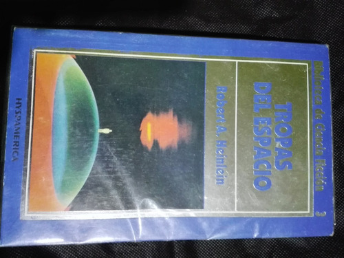 Tropas Del Espacio Robert Heinlein Bibliot Ciencia Ficcion 3