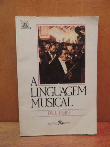 Livro A Linguagem Musical Paul Trein