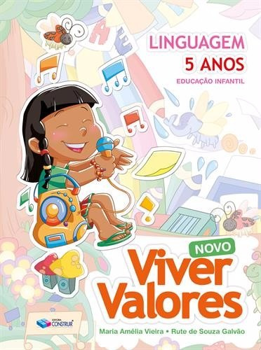 Livro Novo Viver Valores Linguagem 5 Anos Ed:construir