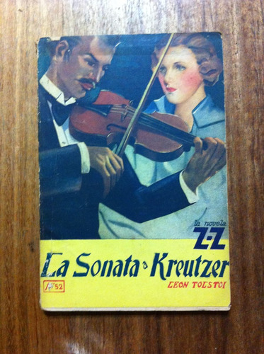 La Sonata A Kreutzer - León Tolstoi Antiguo