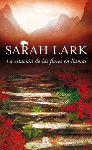 La Estación De Las Flores En Llamas (1) -  Sarah Lark