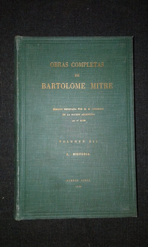 Obras Completas De Bartolome Mitre Volumen Xii