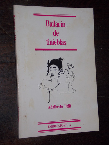 Adalberto Polti Bailarin De Tinieblas Firmado Dedicado 1987