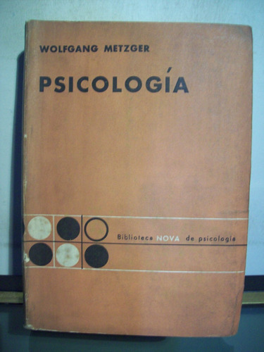 Adp Psicologia Wolfgang Metzger / Ed Nova 1968 Bs. As.