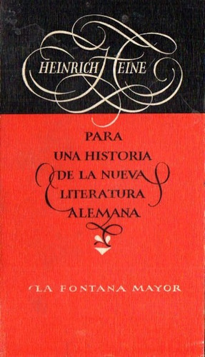 Heine - Para Una Historia De La Nueva Literatura Alemana