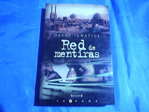 Red De Mentiras - David Ignatus Espionaje Terrorismo Cia