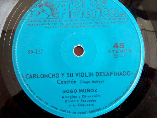 Vinilo Single De Gogo Muñoz Carloncho Y Su Violin( E135